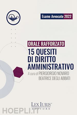 novaro piergiorgio (curatore); degli abbati beatrice (curatore) - orale rafforzato - 15 quesiti di diritto amministrativo