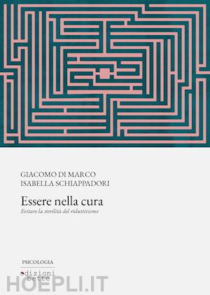 di marco giacomo; schiappadori isabella - essere nella cura