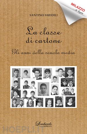 smedili santino - la classe di cartone. gli anni della scuola media