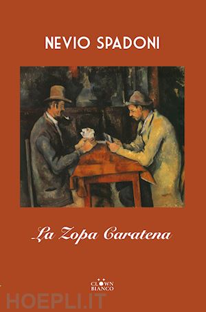 spadoni nevio - la zopa caratena