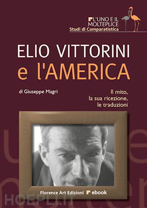 giuseppe magri - elio vittorini e l'america