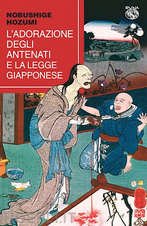 hozumi nobushige - l'adorazione degli antenati e la legge giapponese