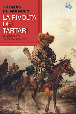 de quincey thomas - la rivolta dei tartari