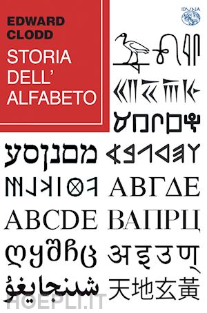 clodd edward - storia dell'alfabeto