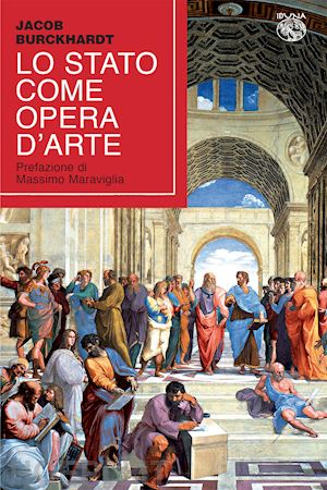 burckhardt jacob - lo stato come opera d'arte