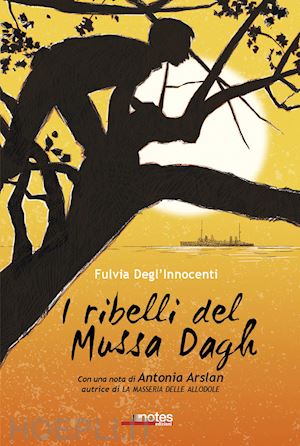 degl'innocenti fulvia - i ribelli del mussa dagh