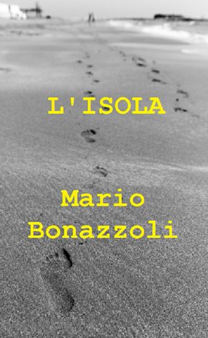 bonazzoli mario - l'isola