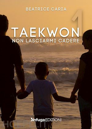 caria beatrice - taekwon 1. non lasciarmi cadere