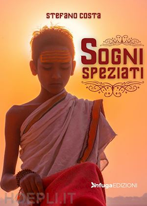 costa stefano - sogni speziati