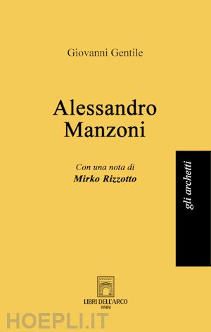 gentile giovanni - alessandro manzoni