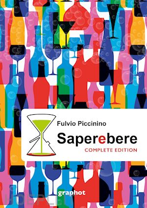 piccinino fulvio - saperebere. complete edition