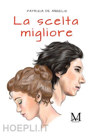 de angelis patrizia - la scelta migliore