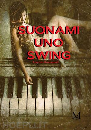 romagnoli lorenzo - suonami uno swing