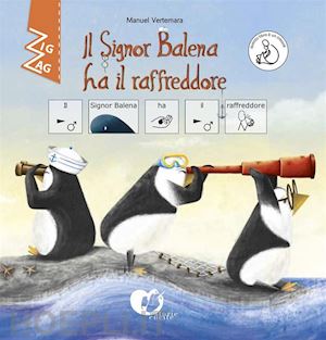vertemara manuel; stefanelli b. (curatore) - il signor balena ha il raffreddore. inbook. ediz. caa