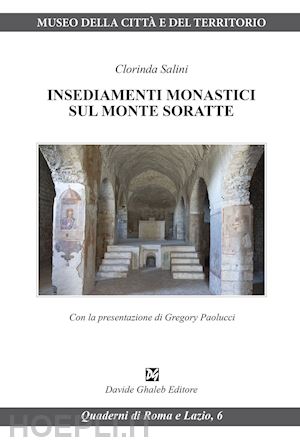 salini clorinda - insediamenti monastici sul monte soratte