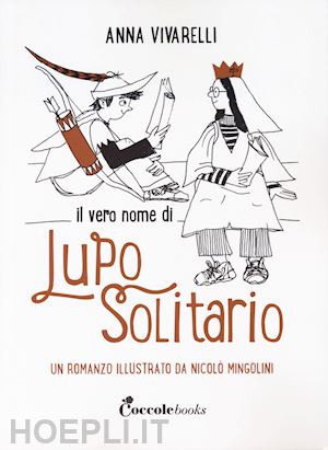 vivarelli anna - il vero nome di lupo solitario