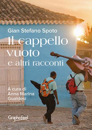 spoto gian stefano - il cappello vuoto e altri racconti