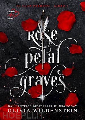 wildenstein olivia - rose petal graves. il clan perduto. vol. 1