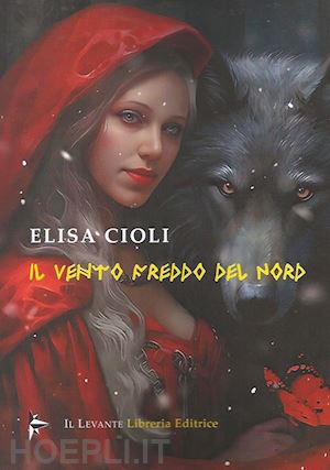 cioli elisa - il vento freddo del nord