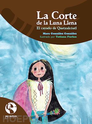 g. quirón mara - la corte de la luna llena. el cayado de quetzalcóatl