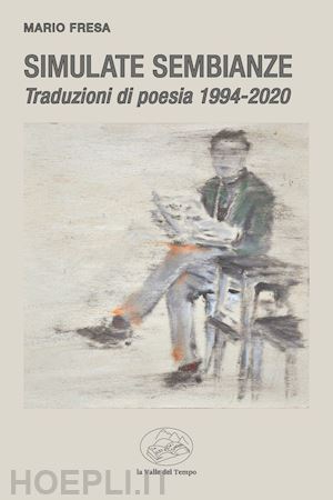 fresa mario - simulate sembianze. traduzioni di poesia 1994-2020