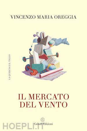 oreggia vincenzo maria - il mercato del vento