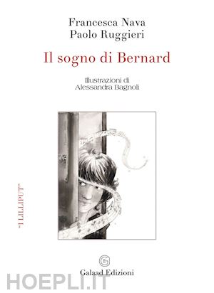 nava francesca; ruggieri paolo - il sogno di bernard