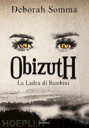 somma deborah - la ladra di bambini. obizuth