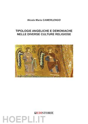 camerlengo nicola maria - tipologie angeliche e demoniache nelle diverse culture religiose