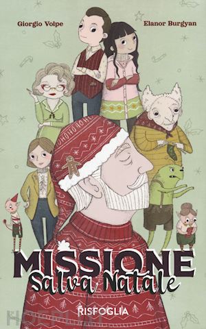 volpe giorgio - missione salva natale. ediz. illustrata. con contenuto digitale per download e a