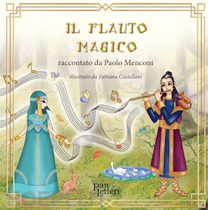 menconi paolo - il flauto magico raccontato da paolo menconi