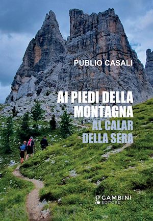 casali publio - ai piedi della montagna. al calar della sera