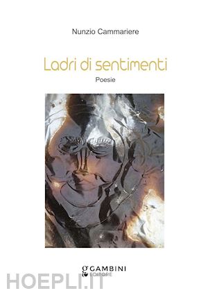 cammariere nunzio - ladri di sentimenti. poesie