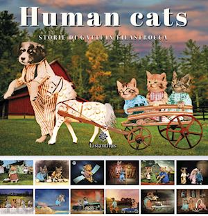 spagone toni; spagone federica - human cats. storie di gatti in filastrocca. ediz. a spirale