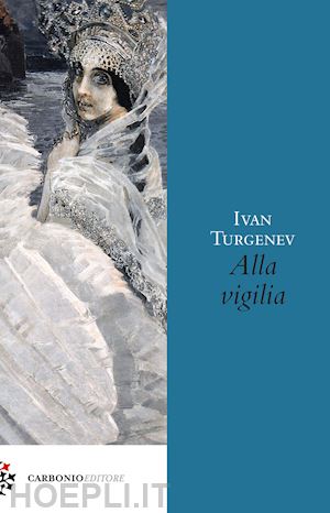 turgenev ivan - alla vigilia