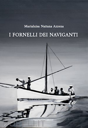 naitana azzena marialuisa - i fornelli dei naviganti