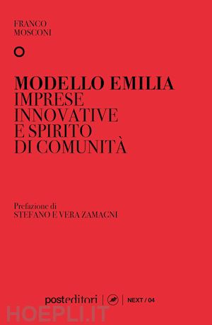 mosconi franco - modello emilia. imprese innovative e spirito di comunita'