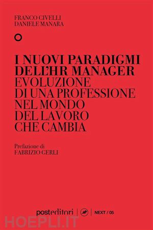 civelli franco; manara daniele - i nuovi paradigmi dell'hr manager