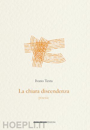 testa ivano - la chiara discendenza