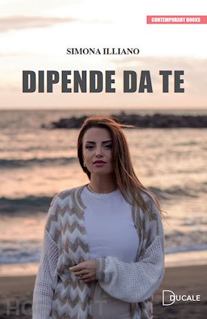 illiano simona - dipende da te