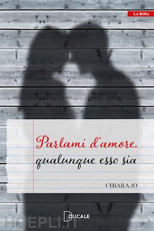 jo chiara - parlami d'amore, qualunque esso sia