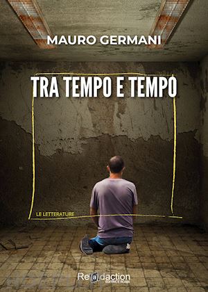 germani mauro - tra tempo e tempo