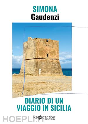 gaudenzi simona - diario di un viaggio in sicilia