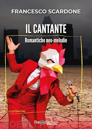 scardone francesco - il cantante. romantiche neo-melodie