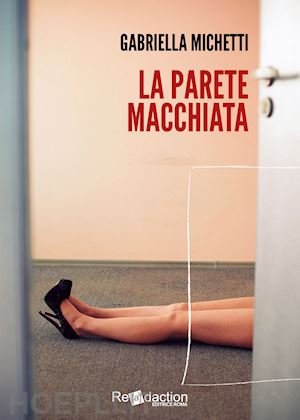 michetti gabriella - la parete macchiata