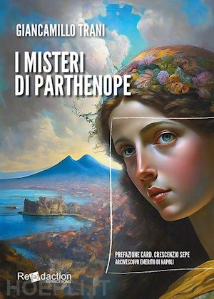 trani giancamillo - i misteri di parthenope