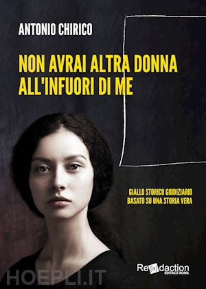 chirico antonio - non avrai altra donna all'infuori di me