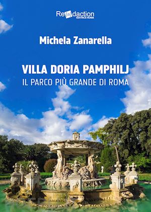 zanarella michela - villa doria pamphilj. il più grande parco di roma