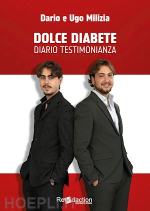 milizia dario; milizia ugo - dolce diabete. diario testimonianza