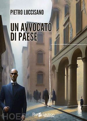 luccisano pietro - un avvocato di paese